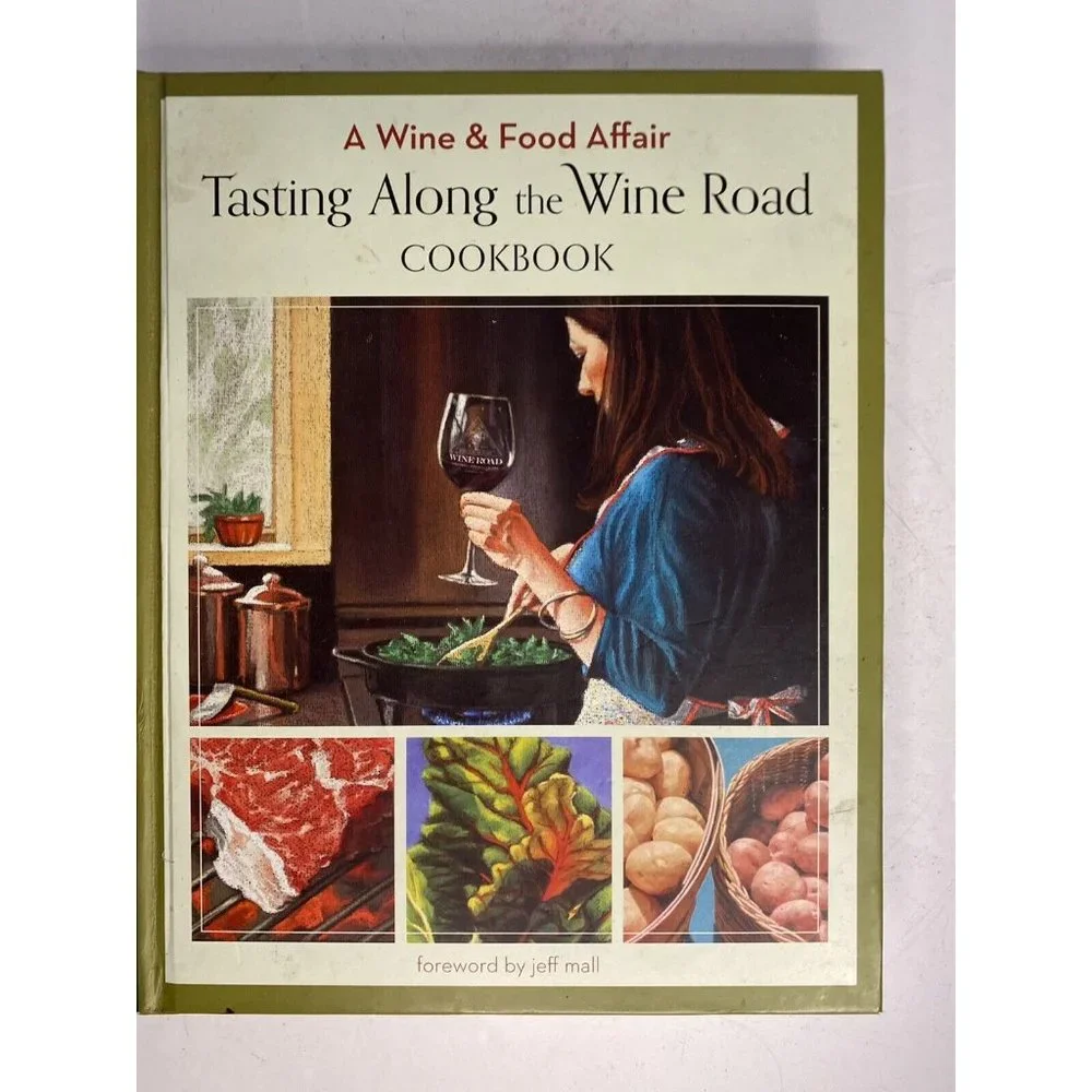 Tasting Along the Wine Road Cookbook Sonoma California Vineyards